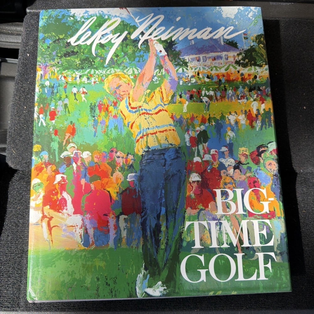SIGNED‎ Big Time Golf LeRoy Neiman US Open Hardback Book 1992 Coffee Table Book